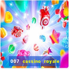 007 cassino royale completo dublado